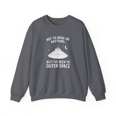 Crewneck I've Been To Outer Space